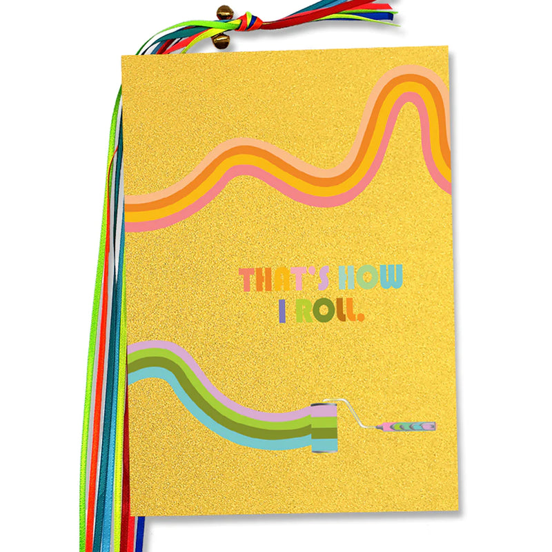 That's How I Roll Notebook